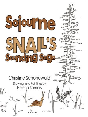 cover image of Sojourne Snail's Sounding Saga